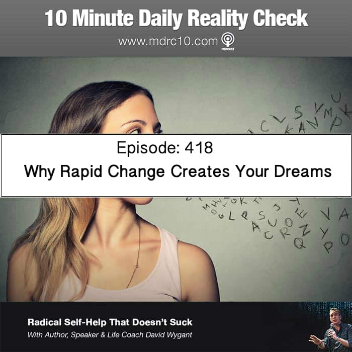 Why Rapid Change Creates Your Field of Dreams